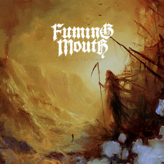 Fuming Mouth - 'Beyond The Tomb'
