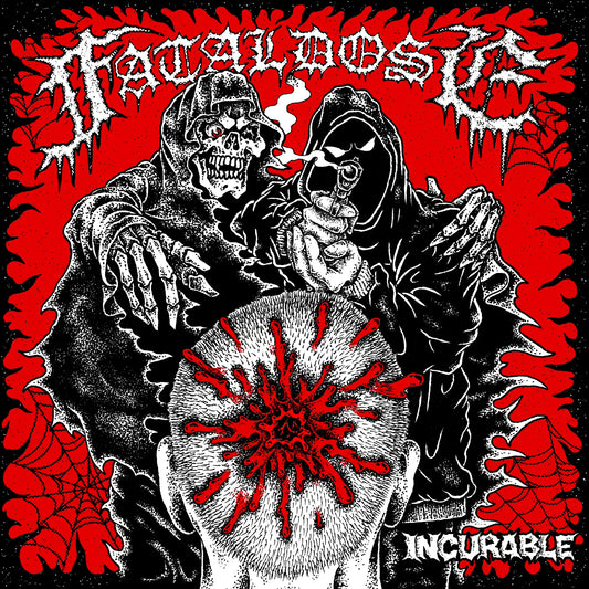 Fatal Dose - 'Incurable'