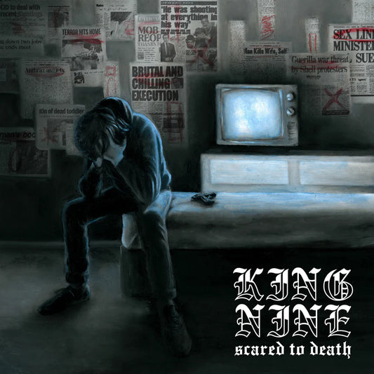 King Nine - 'Scared to Death'