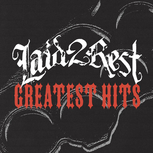 Laid 2 Rest - 'Greatest Hits'