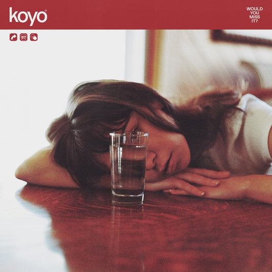 Koyo - 'Would You Miss It' PRE-ORDER