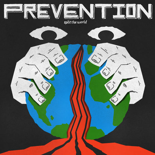 Prevention - 'Split the World' PRE-ORDER