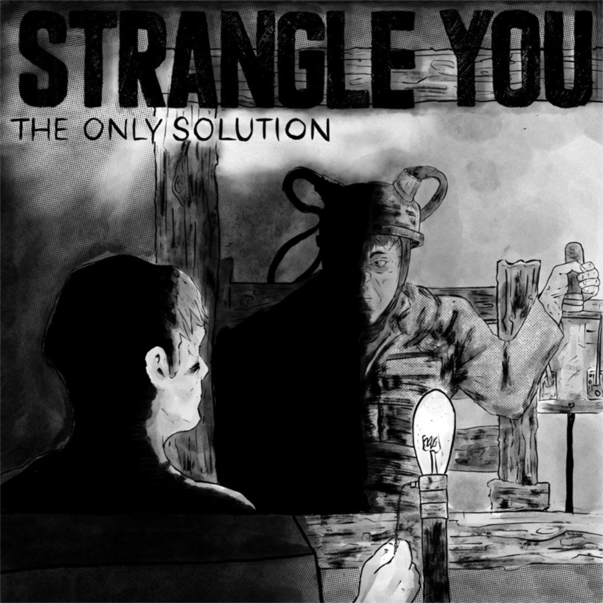 Strangle You - 'The Only Solution'