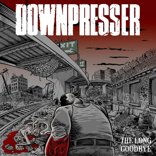 Downpresser - 'The Long Goodbye'