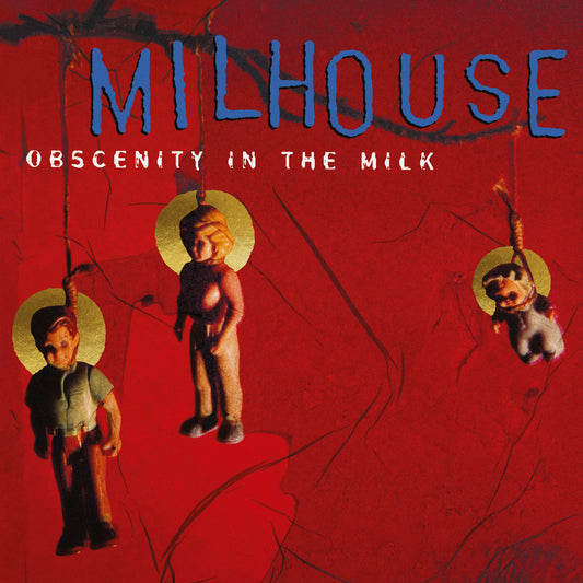 Milhouse - 'Obscenity In The Milk'