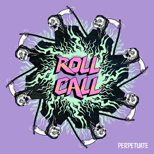 Roll Call - 'Perpetuate'