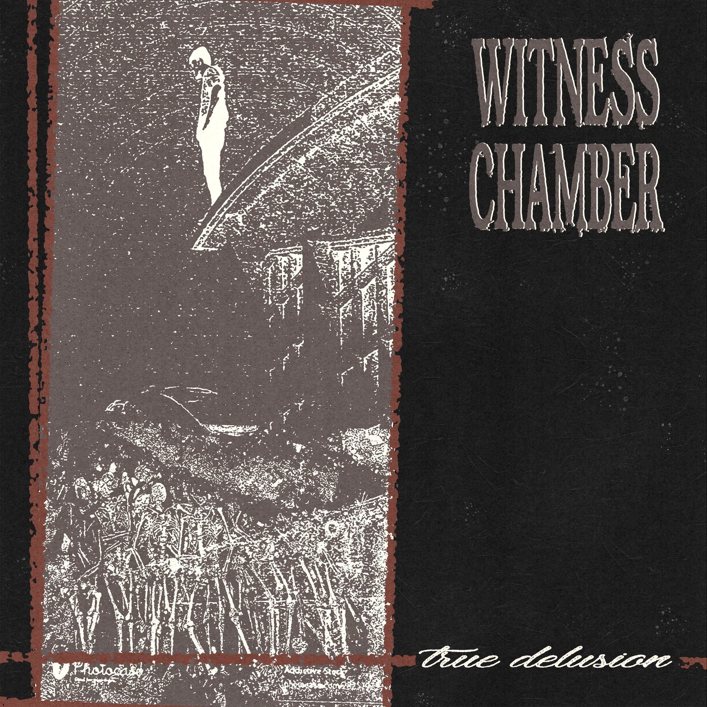 Witness Chamber - 'True Delusion'