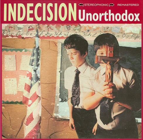 Indecision - 'Unorthodox'