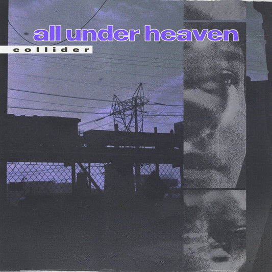 All Under Heaven - 'Collider'