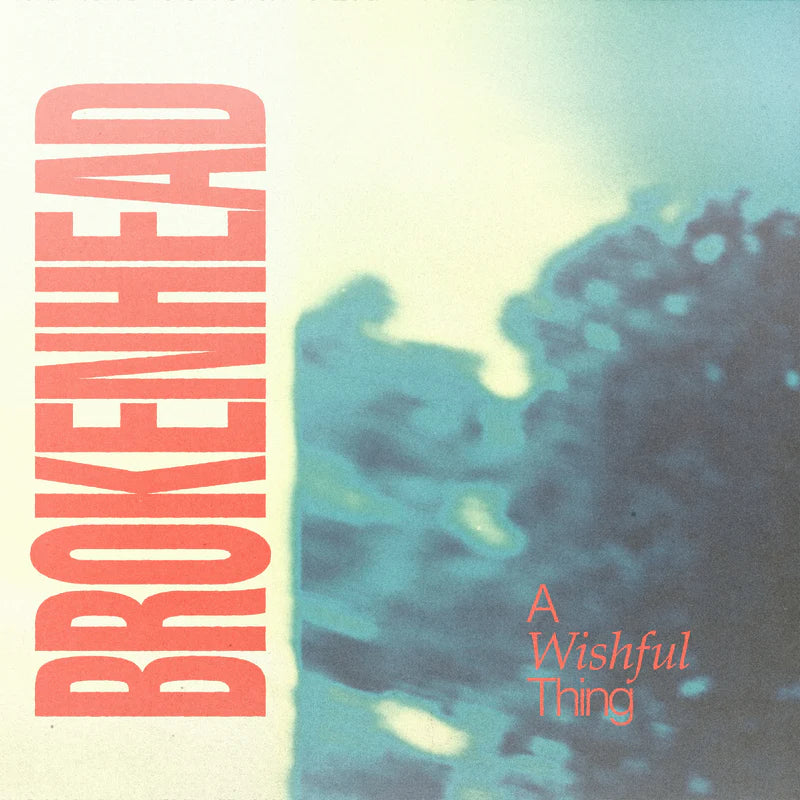 Broken Head - 'A Wishful Thing'