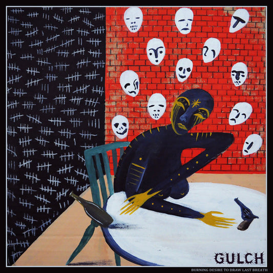 GULCH - 'Burning Desire To Draw Last Breath'