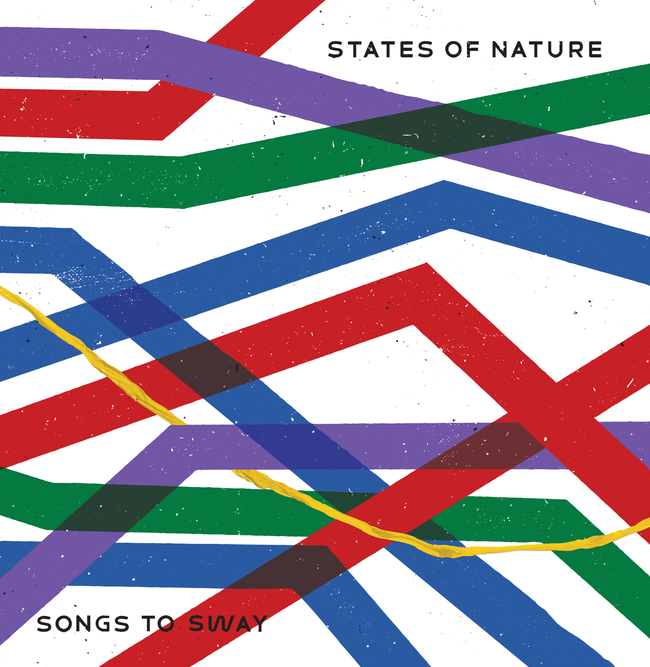 States of Nature - 'Songs to Sway'