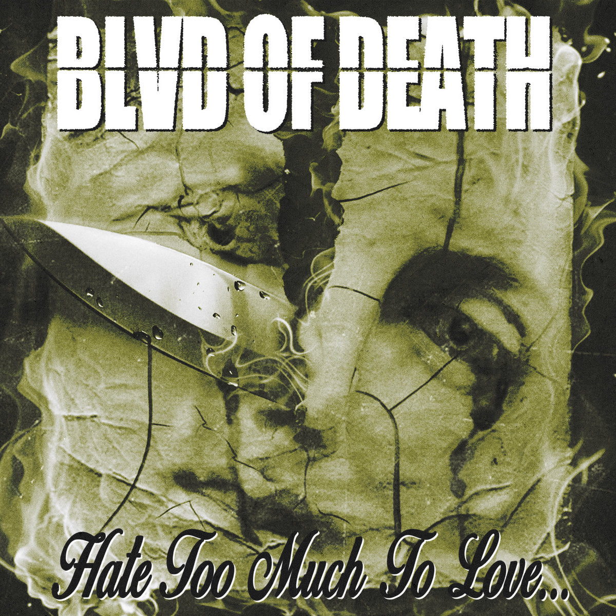 Blvd of Death - 'Hate Too Much To Love...'