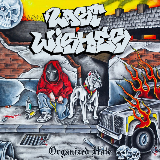 Last Wishes - 'Organized Hate'