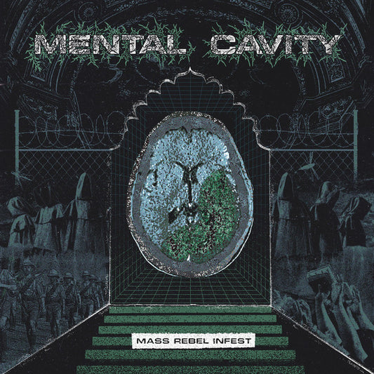 Mental Cavity - 'Mass Rebel Infest'