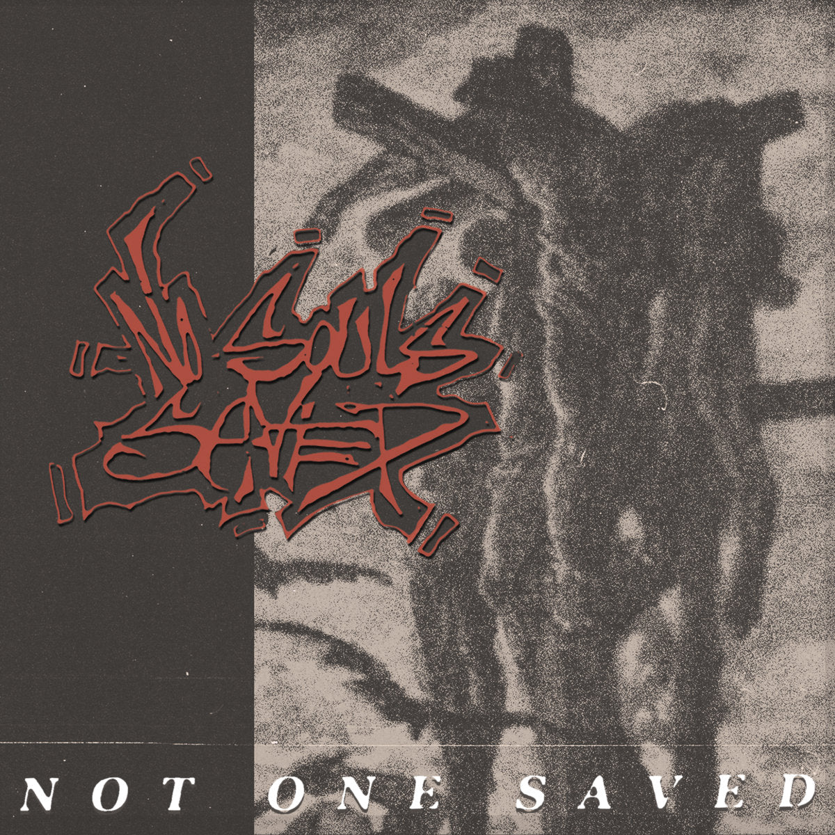 No Souls Saved - 'Not One Saved'