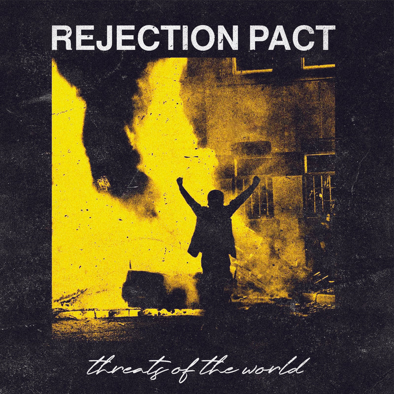 Rejection Pact - 'Threats Of The World'