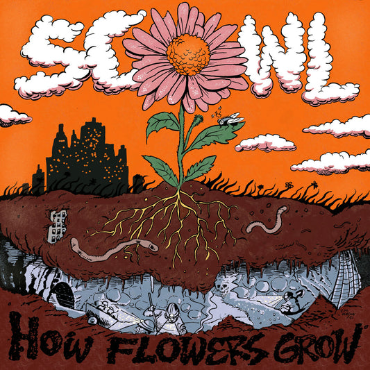 SCOWL - 'How Flowers Grow'