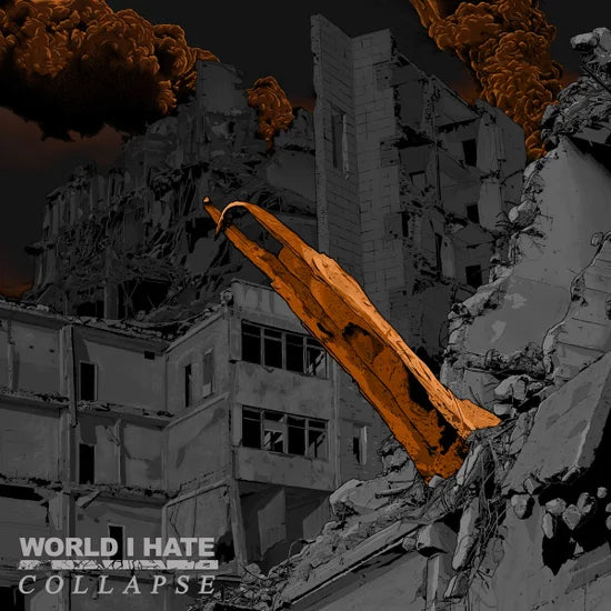 World I Hate - 'Collapse'